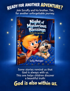 Night of Mysterious Blessings: Finding the Light Within by author Sally Metzger. Sally Metzger is also the author of even more Christian Children's Books.